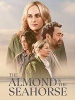 Watch The Almond and the Seahorse Zmovie