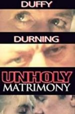 Watch Unholy Matrimony Zmovie