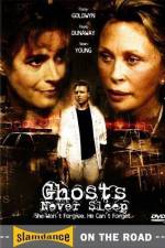 Watch Ghosts Never Sleep Zmovie