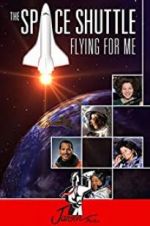 Watch The Space Shuttle: Flying for Me Zmovie