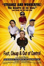 Watch Fast, Cheap & Out of Control Zmovie