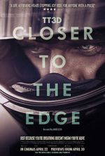 Watch TT3D: Closer to the Edge Zmovie