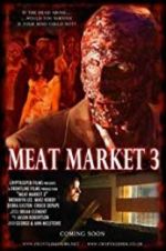 Watch Meat Market 3 Zmovie