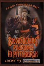 Watch Bloodsucking Pharaohs in Pittsburgh Zmovie