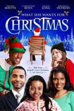 Watch What She Wants for Christmas Zmovie