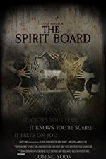 Watch The Spirit Board Zmovie