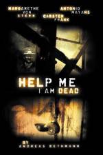 Watch Help me I am Dead Zmovie