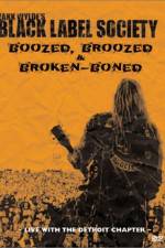 Watch Black Label Society Boozed Broozed & Broken-Boned Zmovie