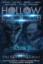 Watch Hollow Earth Chronicles: Episode I - the Dark Chambers Zmovie