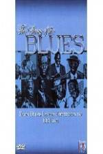 Watch Story of Blues: From Blind Lemon to B.B. King Zmovie