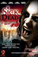 Watch Sick and the Dead Zmovie