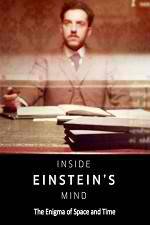 Watch Inside Einstein's Mind: The Enigma of Space and Time Zmovie