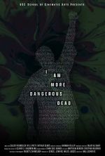 Watch I Am More Dangerous Dead (Short 2022) Zmovie