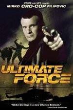 Watch Ultimate Force Zmovie