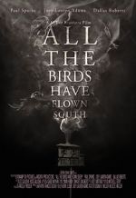 Watch All the Birds Have Flown South Zmovie