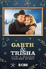 Watch Garth & Trisha Live! A Holiday Concert Event Zmovie