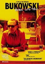 Watch Bukowski: Born into This Zmovie