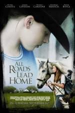 Watch All Roads Lead Home Zmovie