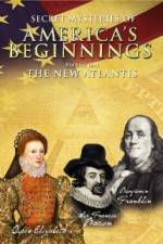 Watch Secret Mysteries of America's Beginnings Volume 1: The New Atlantis Zmovie