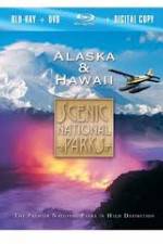 Watch Scenic National Parks:  Alaska and Hawaii Zmovie