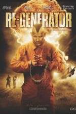 Watch Re-Generator Zmovie