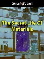 Watch The Secret Life of Materials Zmovie