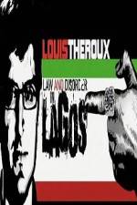 Watch Louis Theroux Law & Disorder in Lagos Zmovie