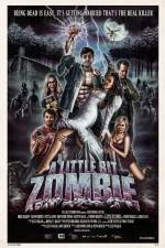 Watch A Little Bit Zombie Zmovie