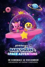 Watch Pinkfong and Baby Shark's Space Adventure Zmovie