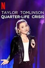 Watch Taylor Tomlinson: Quarter-Life Crisis Zmovie