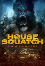 Watch House Squatch Zmovie