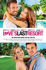 Watch Love\'s Last Resort Zmovie