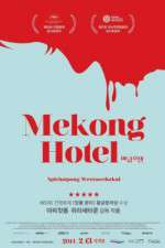 Watch Mekong Hotel Zmovie