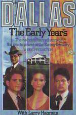 Watch Dallas: The Early Years Zmovie