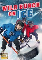 Watch Wild Bunch on Ice Zmovie