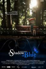 Watch A Shadow of Blue Zmovie