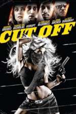 Watch Cut Off Zmovie