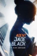 Watch Agent Jade Black Zmovie