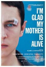 Watch I\'m Glad My Mother Is Alive Zmovie