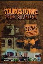 Watch Youngstown: Still Standing Zmovie