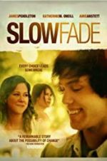 Watch Slow Fade Zmovie