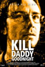 Watch Kill Daddy Good Night Zmovie