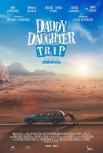 Watch Daddy Daughter Trip Zmovie