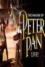 Watch The Making of Peter Pan Live Zmovie