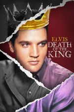Elvis: Death of the King zmovie