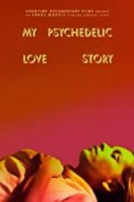 Watch My Psychedelic Love Story Zmovie