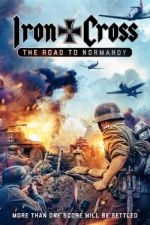 Watch Iron Cross: The Road to Normandy Zmovie