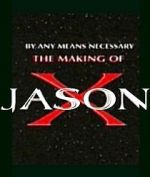 Watch By Any Means Necessary: The Making of \'Jason X\' Zmovie