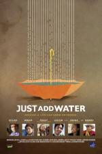 Watch Just Add Water Zmovie