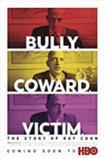 Watch Bully. Coward. Victim. The Story of Roy Cohn Zmovie